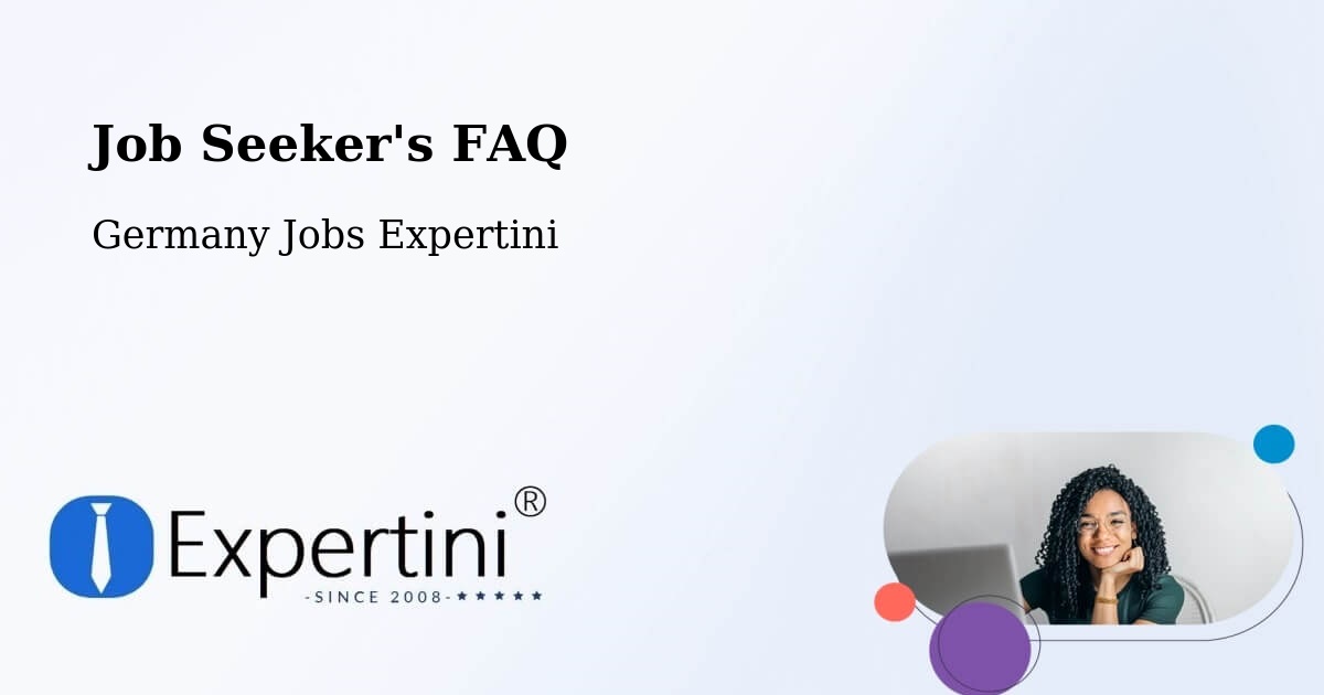 Job Seeker FAQ – Fürstenfeldbruck - Germany Jobs Expertini
